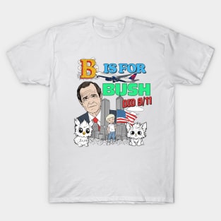 Bush Did 9/11 - 90s Style Meme Aesthetic T-Shirt